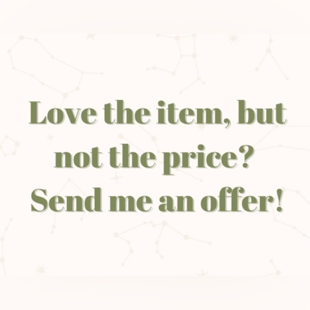 Like Something? Think it doesn’t fit your budget?
… send me a reasonable offer